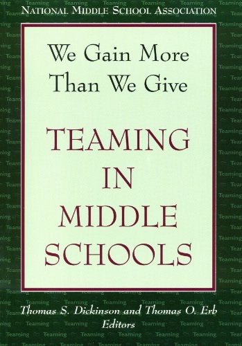 We Gain More Than We Give: Teaming in Middle Schools