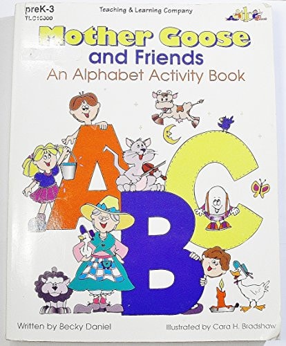 Mother Goose and Friends: An Alphabet Activity Book