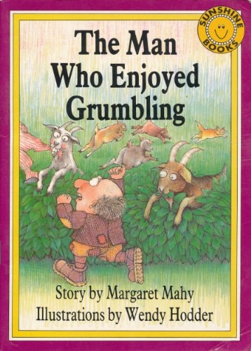 The man who enjoyed grumbling (Sunshine books)