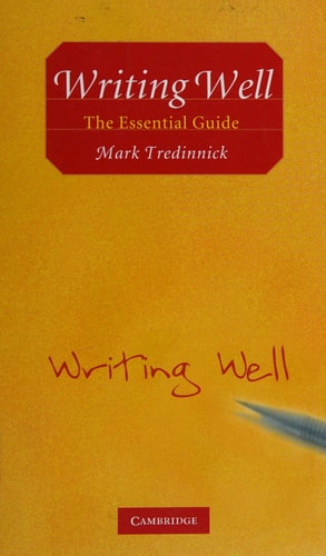 Writing Well: The Essential Guide