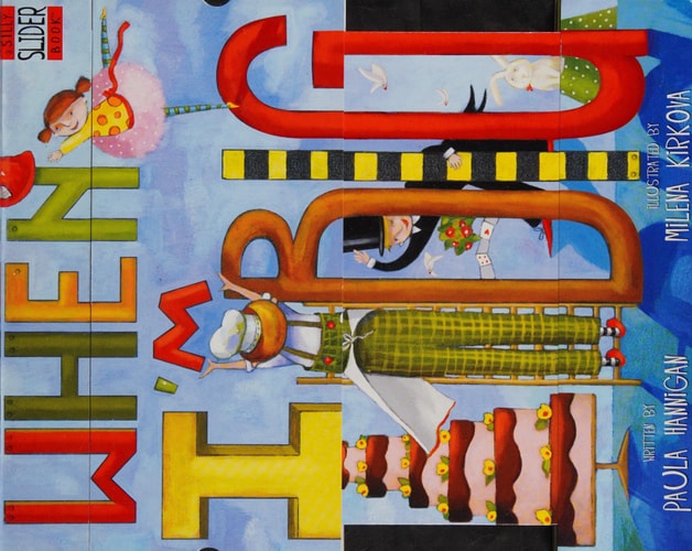When I'm Big: A Silly Slider Book