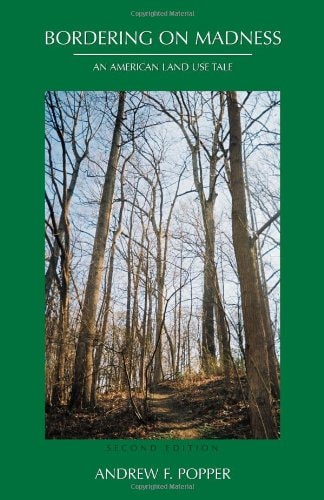 Bordering on Madness: An American Land Use Tale