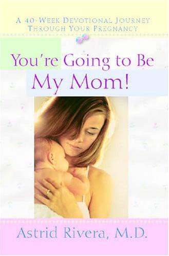You're Going To Be My Mom!