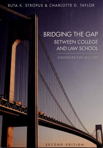 Bridging the Gap Between College and Law School: Strategies for Success