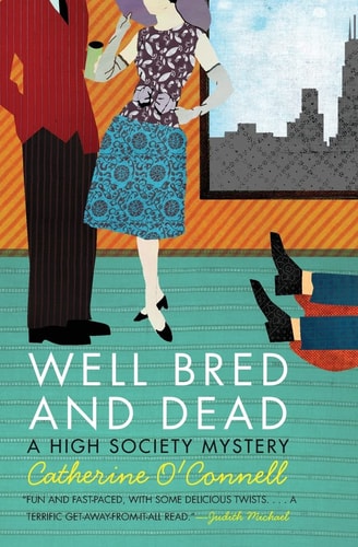 Well Bred and Dead: A High Society Mystery (High Society Mystery Series, 1)