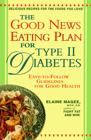 The Good News Eating Plan for Type II Diabetes