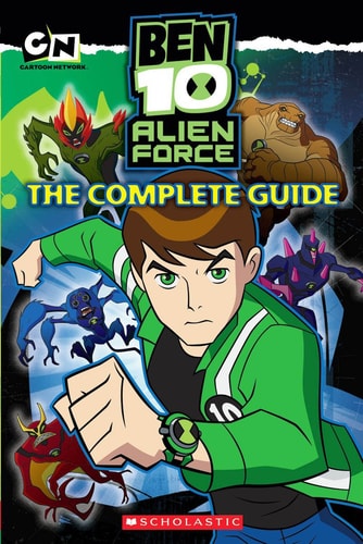 Ben 10 Alien Force The Complete Guide