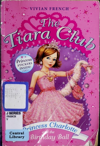 Princess Charlotte and the Birthday Ball (The Tiara Club, Book 1)