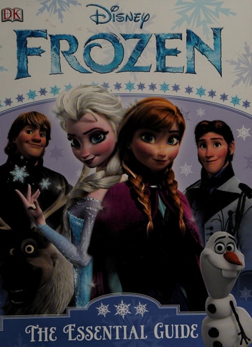 Disney Frozen: the Essential Guide