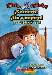 ¡Listo, calixto! ¡Socorro! ¡Un vampiro!
