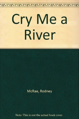 Cry Me a River