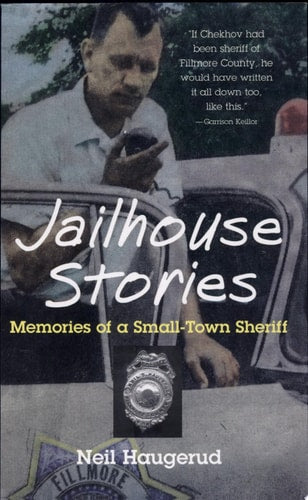 Jailhouse Stories: Memories of a Smalltown Sheriff