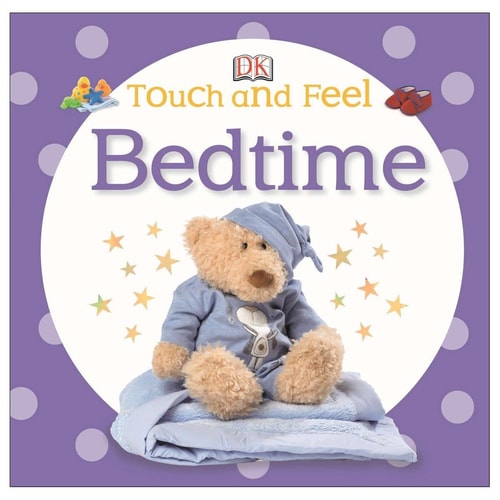 Touch and Feel: Bedtime (Touch & Feel)