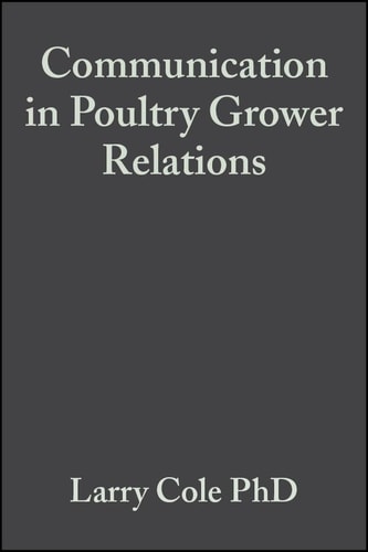 Communication in Poultry Grower Relations: A Blueprint to Success