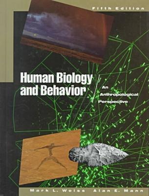 Human Biology and Behavior: An Anthropological Perspective