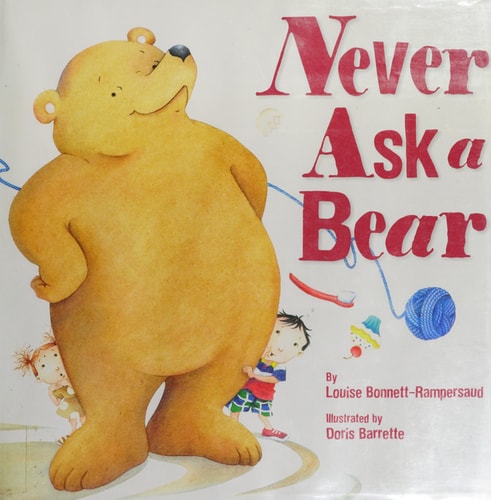 Never Ask a Bear