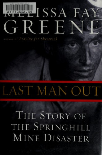 Last Man Out: The Story of the Springhill Mine Disaster