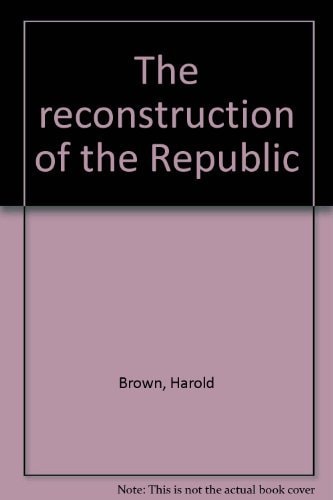 The reconstruction of the Republic