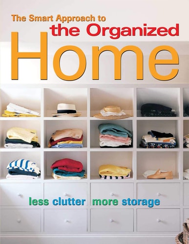 The Smart Approach to the Organized Home