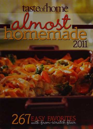 Almost Homemade 2011 (267 Easy Favorites)