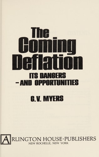 The Coming Deflation: Its Dangers--And Opportunities