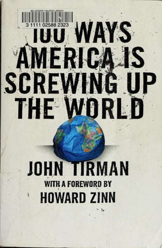 100 Ways America Is Screwing Up the World