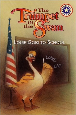The Trumpet of the Swan: Louie Goes to School (Festival Readers)