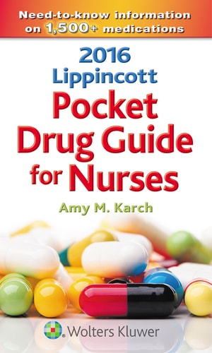 Lippincott Pocket Drug Guide for Nurses 2016