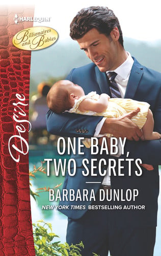 One Baby, Two Secrets (Billionaires and Babies, 15)