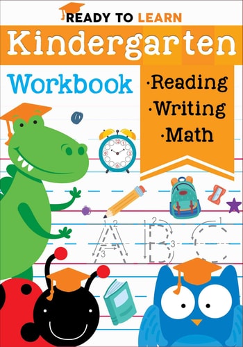 Ready to Learn: Kindergarten Workbook Addition, Subtraction, Sight Words, Letter Sounds, and Letter Tracing