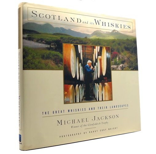 Scotland and Its Whiskies: The Great Whiskies and Their Landscapes