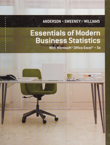 Essentials of Modern Business Statistics with Microsoft Excel