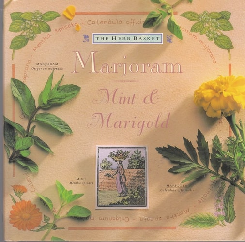 Marjoram, Mint and Marigold