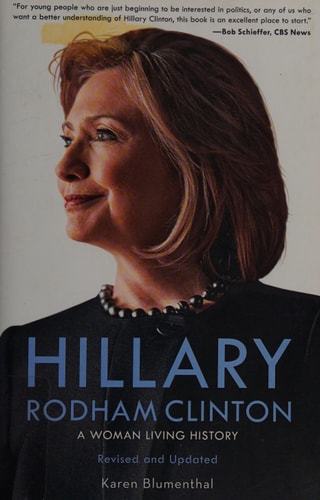 Hillary Rodham Clinton: A Woman Living History