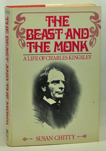 The beast and the monk: A life of Charles Kingsley