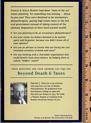 Beyond Death & Taxes : A Guide to Total Wealth Control. The Essential Edition