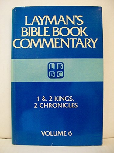 1 And 2 Kings, 2 Chronicles (Layman's Bible book commentary)