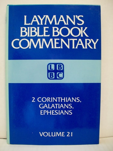 2 Corinthians, Galatians, Ephesians (Laymans Bible Book Commentary)