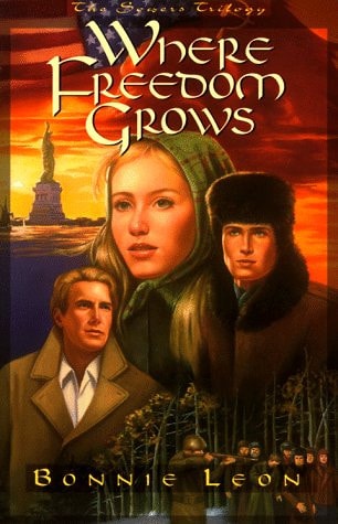 Where Freedom Grows (The Sowers Trilogy, Book 1)