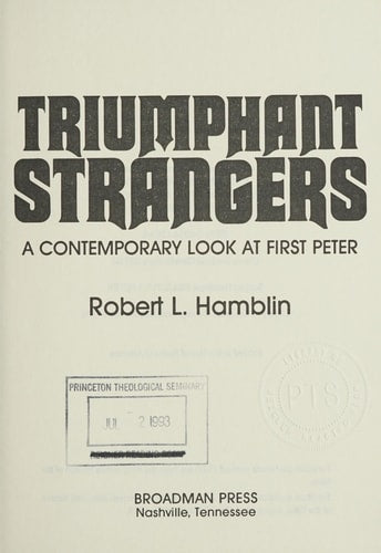 Triumphant strangers: A contemporary look at First Peter