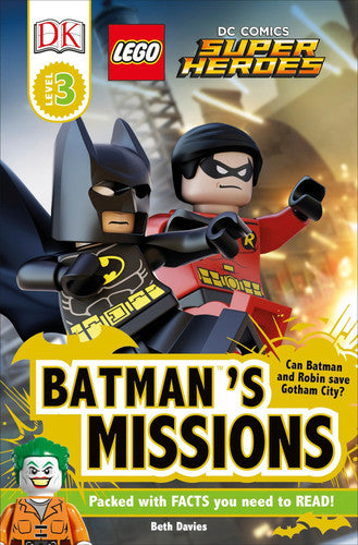 DK Readers L3: LEGOÂ® DC Comics Super Heroes: Batman's Missions Can Batman and Robin Save Gotham City?