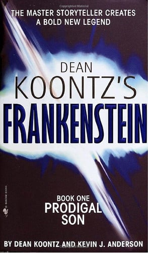 Dean Koontz's Frankenstein Prodigal son. book one