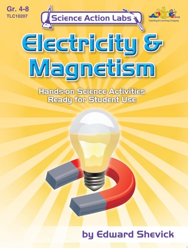 Science Action Labs - Electricity & Magnetism : Explorations in Electricity & Magnetism