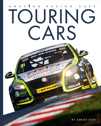 Touring Cars (Amazing Machines: Racing Cars)