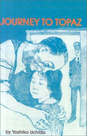 Journey to Topaz : A Story of the Japanese-American Evacuation