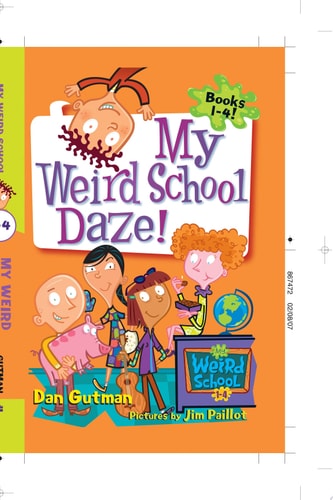 My Weird School Daze!: Books 1 to 4
