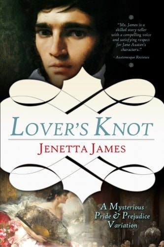 Lover's Knot: A Mysterious Pride & Prejudice Variation