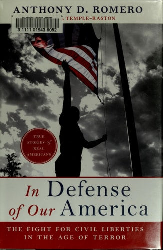 In Defense of Our America: The Fight for Civil Liberties in the Age of Terror