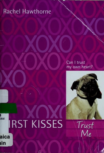 First Kisses 1: Trust Me