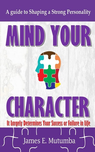 Mind Your Character: It Largely Determines Your Success or Failure